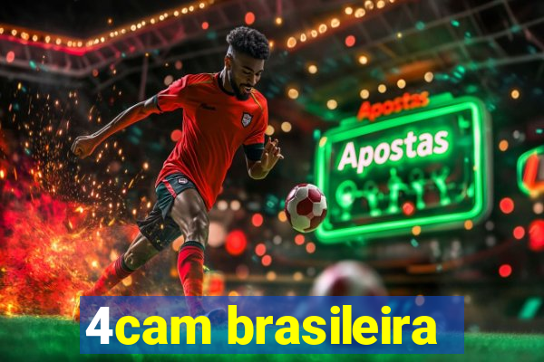 4cam brasileira